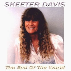 Skeeter Davis - Sings, The End Of The World